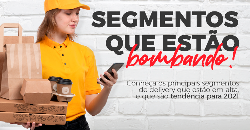 Segmentos de delivery que estão em alta