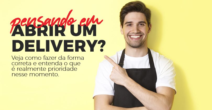 Pensando em Abrir um Delivery?